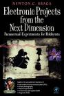 Electronic Projects from the Next Dimension: Paranormal Experiments for Hobbyists (Electronic Circuit Investigator) Cover Image