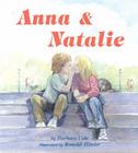 Anna & Natalie By Barbara H. Cole Cover Image