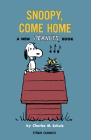 Peanuts: Snoopy Come Home By Charles M. Schulz Cover Image