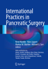International Practices in Pancreatic Surgery By René Mantke (Editor), Hans Lippert (Editor), Markus W. Büchler (Editor) Cover Image