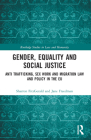 Gender, Equality and Social Justice: Anti Trafficking, Sex Work and Migration Law and Policy in the EU Cover Image
