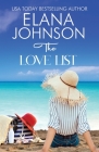 The Love List: Sweet Beach Romance and Friendship Fiction By Elana Johnson Cover Image
