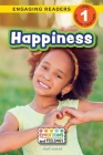 Happiness: Emotions and Feelings (Engaging Readers, Level 1) By Kari Jones, Sarah Harvey (Editor) Cover Image