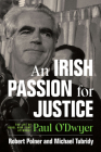 An Irish Passion for Justice: The Life of Rebel New York Attorney Paul O'Dwyer Cover Image