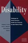 Disability: Challenges for Social Insurance, Health Care Financing, and Labor Market Policy Cover Image