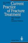 Current Practice of Fracture Treatment: New Concepts and Common Problems Cover Image