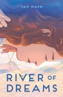 River of Dreams By Jan Nash Cover Image