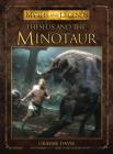 Theseus and the Minotaur (Myths and Legends) By Graeme Davis, Jose Daniel Cabrera Peña (Illustrator) Cover Image