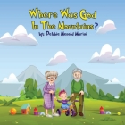 Where Was God In The Mountains? Cover Image