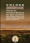 COLOSS BEEBOOK - Volume III: Standard Methods for Apis mellifera Hive Product Research By Vincent L. Dietemann Et Al (Editors) Cover Image