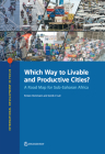 Which Way to Livable and Productive Cities?: A Road Map for Sub-Saharan Africa (International Development in Focus) By Kirsten Hommann, Somik V. Lall Cover Image