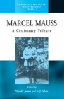 Marcel Mauss: A Centenary Tribute (Methodology & History in Anthropology #1) By Wendy James (Editor), N. J. Allen (Editor) Cover Image