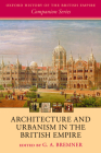 Architecture and Urbanism in the British Empire (Oxford History of the British Empire Companion) Cover Image
