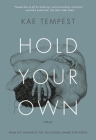 Hold Your Own: Poems By Kae Tempest Cover Image