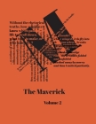 The Maverick: Volume Two By Yen Chu (Editor), Erin Campbell (Editor), Daniel Mahl (Editor) Cover Image