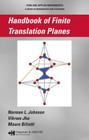 Handbook of Finite Translation Planes (Chapman & Hall/CRC Pure and Applied Mathematics) Cover Image