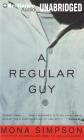 A Regular Guy By Mona Simpson, Patrick Girard Lawlor (Read by) Cover Image