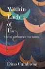 Within Each of Us: A Journey of Awakening to Inner Guidance Cover Image