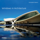 Windows in Architecture By Christopher Masters Cover Image