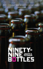 Ninety-Nine Bottles By Joseph G. Peterson Cover Image