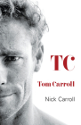 TC By Tom Carroll, Nick Carroll Cover Image