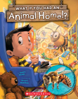 What If You Had an Animal Home!? (What If You Had... ?) Cover Image