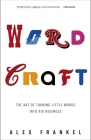 Wordcraft: The Art of Turning Little Words into Big Business By Alex Frankel Cover Image