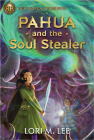 Rick Riordan Presents: Pahua and the Soul Stealer-A Pahua Moua Novel Book 1 By Lori M. Lee Cover Image
