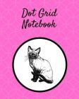 Dot Grid Notebook: Siamese cat; 100 sheets/200 pages; 8