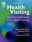 Health Visiting By Anne Robotham, Marion Frost Cover Image