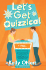 Let's Get Quizzical: A Novel By Kelly Ohlert Cover Image