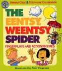The Eentsy, Weentsy Spider: Fingerplays and Action Rhymes By Joanna Cole, Alan Tiegreen (Illustrator), Stephanie Calmenson Cover Image