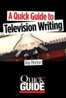 A Quick Guide to Television Writing Cover Image