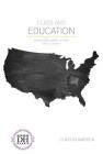 Class and Education (Class in America) By Jd Duchess Harris Phd, A. W. Buckey Cover Image