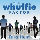 The Whuffie Factor Lib/E: Using the Power of Social Networks to Build Your Business Cover Image