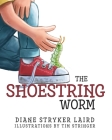 The Shoestring Worm By Diane Laird Cover Image