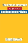 The Person-Centered Approach: Applications for Living Cover Image