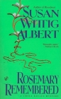 Rosemary Remembered (China Bayles Mystery #4) By Susan Wittig Albert Cover Image