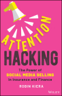 Sell More with Attention Hacking: How to Survive the Social Media Jungle By Robin Kiera Cover Image