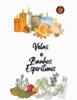 Velas e Banhos Espirituais By Alina a. Rubi, Angeline Rubi Cover Image