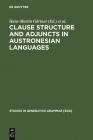 Clause Structure and Adjuncts in Austronesian Languages (Studies in Generative Grammar [Sgg] #87) By Hans-Martin Gärtner (Editor), Paul Law (Editor), Joachim Sabel (Editor) Cover Image