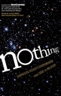 Nothing: Surprising Insights Everywhere from Zero to Oblivion By New Scientist, Jeremy Webb (Editor) Cover Image
