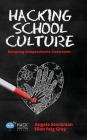 Hacking School Culture: Designing Compassionate Classrooms Cover Image