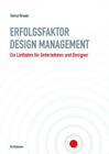 Erfolgsfaktor Design-Management: Ein Leitfaden Fur Unternehmer Und Designer Cover Image