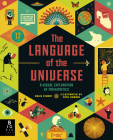 The Language of the Universe: A Visual Exploration of Mathematics Cover Image