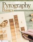 Pyrography Basics: Techniques and Exercises for Beginners Cover Image