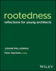 Rootedness: Reflections for Young Architects Cover Image