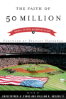 The Faith of 50 Million: Baseball, Religion, and American Culture By Christopher H. Evans (Editor), William R. Herzog II (Editor) Cover Image