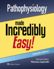Pathophysiology Made Incredibly Easy! (Incredibly Easy! Series®) Cover Image