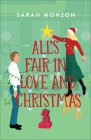 All's Fair in Love and Christmas By Sarah Monzon Cover Image